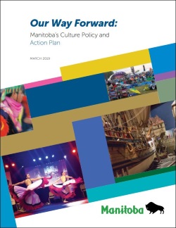 Cover of Our Way Forward: Manitoba’s Culture Policy and Action Plan
