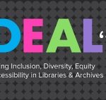 IDEAL ’19: Advancing Inclusion, Diversity, Equity, and Accessibility in Libraries & Archives
