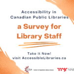 Survey for Library Staff on Accessibility in Canadian Public Libraries