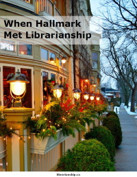 Cover of When Hallmark Met Librarianship