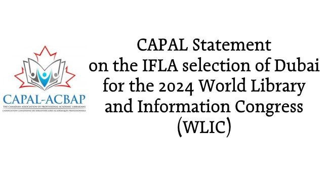 CAPAL Statement on the IFLA selection of Dubai for the 2024 World Library and Information Congress (WLIC)