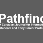Pathfinder: A Canadian Journal for Library Science Students and Early Career Professionals
