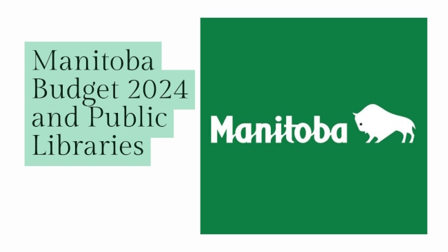 Manitoba Budget 2024 and Public Libraries