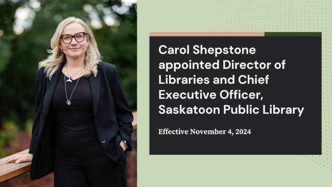 Carol Shepstone appointed Director of Libraries and CEO, Saskatoon Public Library