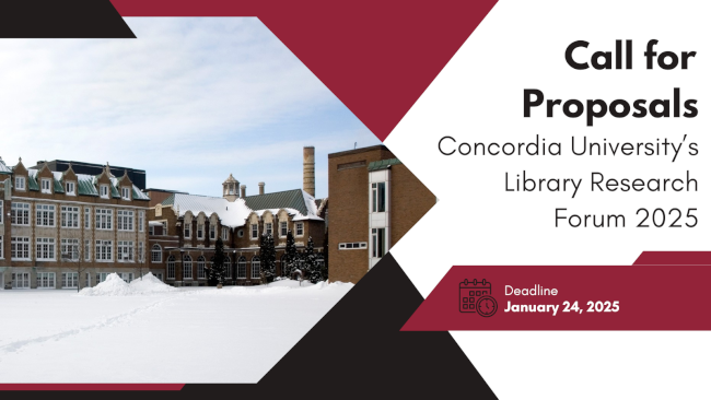 Call for Proposals for Concordia University’s Library Research Forum 2025