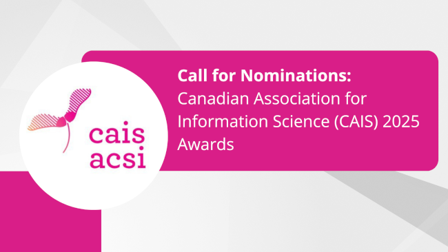 Call for Nominations: Canadian Association for Information Science (CAIS) 2025 Awards