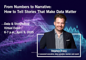 From Numbers to Narrative: How to Tell Stories That Make Data Matter