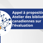 Appel à propositions: Atelier des bibliothèques canadiennes sur l’évaluation 2025
