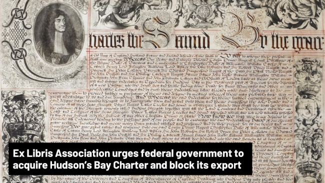Ex Libris Association urges federal government to acquire Hudson’s Bay Charter and block its export