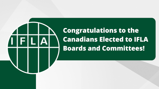 Congratulations to the Canadians Elected to IFLA Boards and Committees!