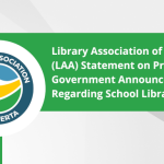Library Association of Alberta (LAA) Statement on Provincial Government Announcement Regarding School Libraries