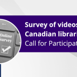 Survey of videos in Canadian libraries