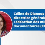 Céline de Dianous nommée directrice générale de la Fédération des milieux documentaires (FMD)