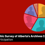 Call for Participation: Demographic survey of Alberta’s archives community