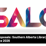 Call for Proposals: Southern Alberta Library Conference 2026