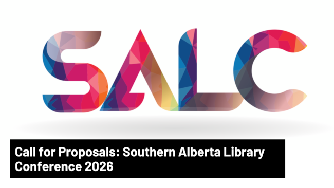 Call for Proposals: Southern Alberta Library Conference 2026
