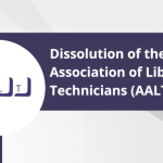Dissolution of the Alberta Association of Library Technicians (AALT)