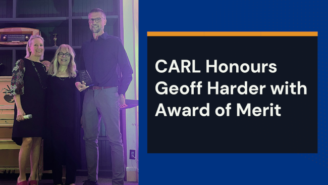 CARL Honours Geoff Harder with Award of Merit