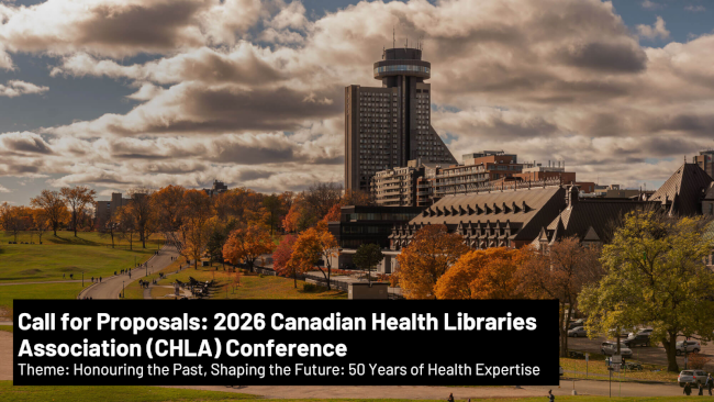 Call for Proposals: 2026 Canadian Health Libraries Association Conference