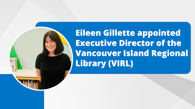 Eileen Gillette appointed Executive Director of the Vancouver Island Regional Library (VIRL)