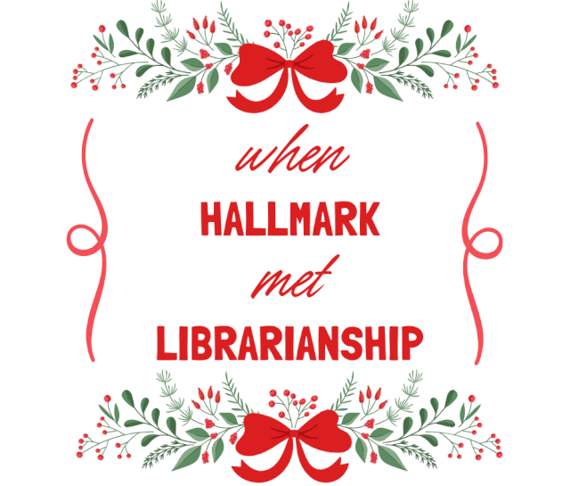 When Hallmark Met Librarianship Contest