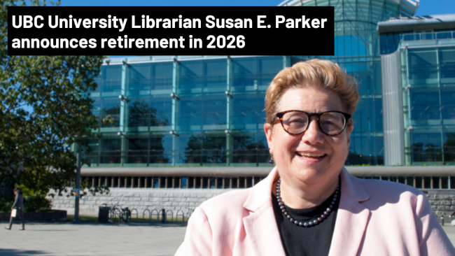 UBC University Librarian Susan E. Parker announces retirement in 2026