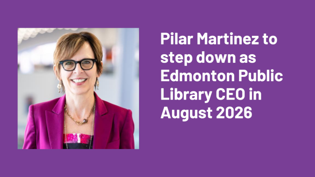 Pilar Martinez to step down as Edmonton Public Library CEO in August 2026