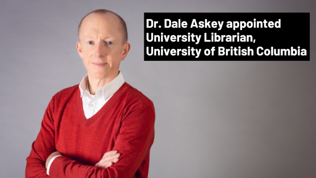 Dale Askey appointed University Librarian, University of British Columbia