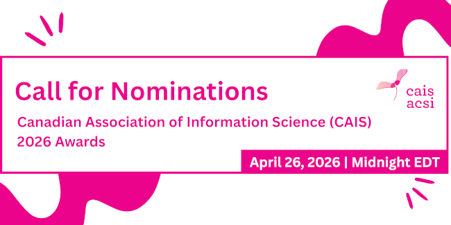 Call for Nominations: Canadian Association for Information Science (CAIS) 2026 Awards
