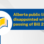 News Release: Alberta public libraries disappointed with passing of Bill 28