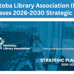 Manitoba Library Association (MLA) releases 2026-2030 Strategic Plan
