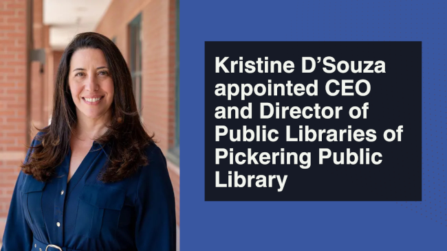 Kristine D’Souza appointed CEO and Director of Public Libraries of Pickering Public Library