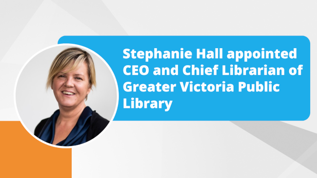 Stephanie Hall appointed CEO and Chief Librarian of Greater Victoria Public Library