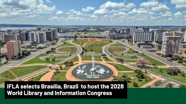IFLA selects Brasília, Brazil to host the 2028 World Library and Information Congress