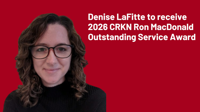 Denise LaFitte to receive 2026 CRKN Ron MacDonald Outstanding Service Award