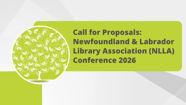 Call for Proposals: Newfoundland & Labrador Library Association (NLLA) Conference 2026