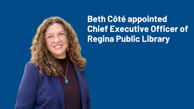 Beth Côté appointed Chief Executive Officer of Regina Public Library